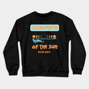 total eclipse of the sun Crewneck Sweatshirt